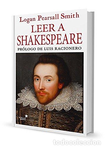 Libros de segunda mano: Leer a Shakespeare - Pearsall Smith, Logan - Foto 1