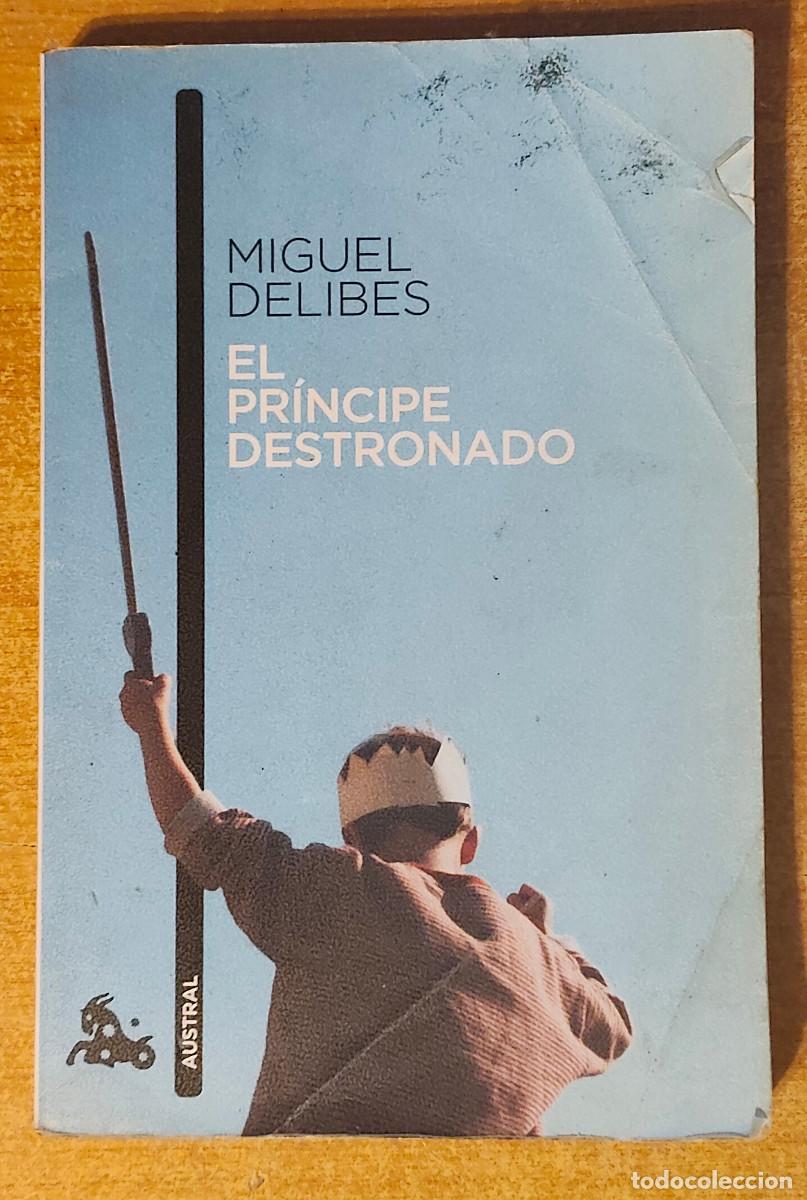 Livros em segunda m&atilde;o: El pr&iacute;ncipe destronado: 1 (Contempor&aacute;nea) - Tapa blanda Delibes, Miguel
