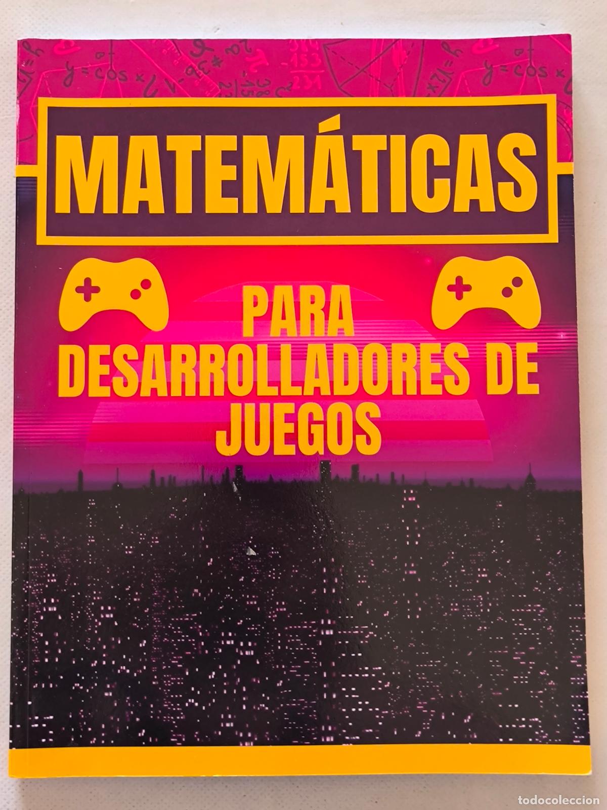 Libros de segunda mano: MATEMATICAS PARA DESARROLLADORES DE JUEGOS (U1)