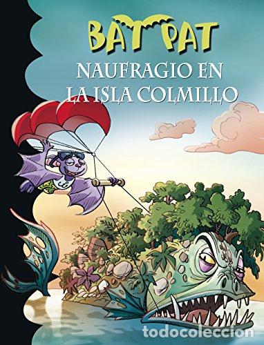 Libros de segunda mano: Bat Pat 38. Naufragio En La Isla Colmillo - Roberto Pavanello