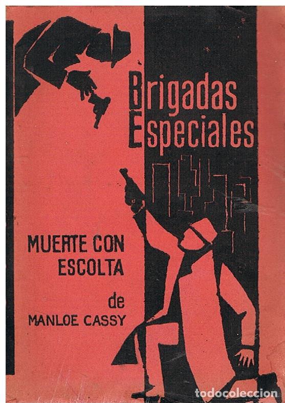 Libros de segunda mano: Brigadas Especiales Muerte Con Escolta - Manloe Cassy