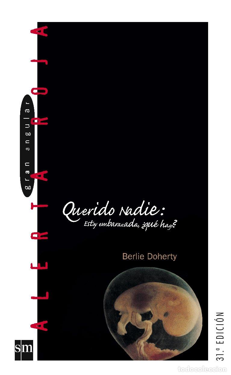 Second hand books: Querido Nadie: &rdquo;Estoy embarazada, &iquest;qu&eacute; hago?&rdquo; (Alerta roja)