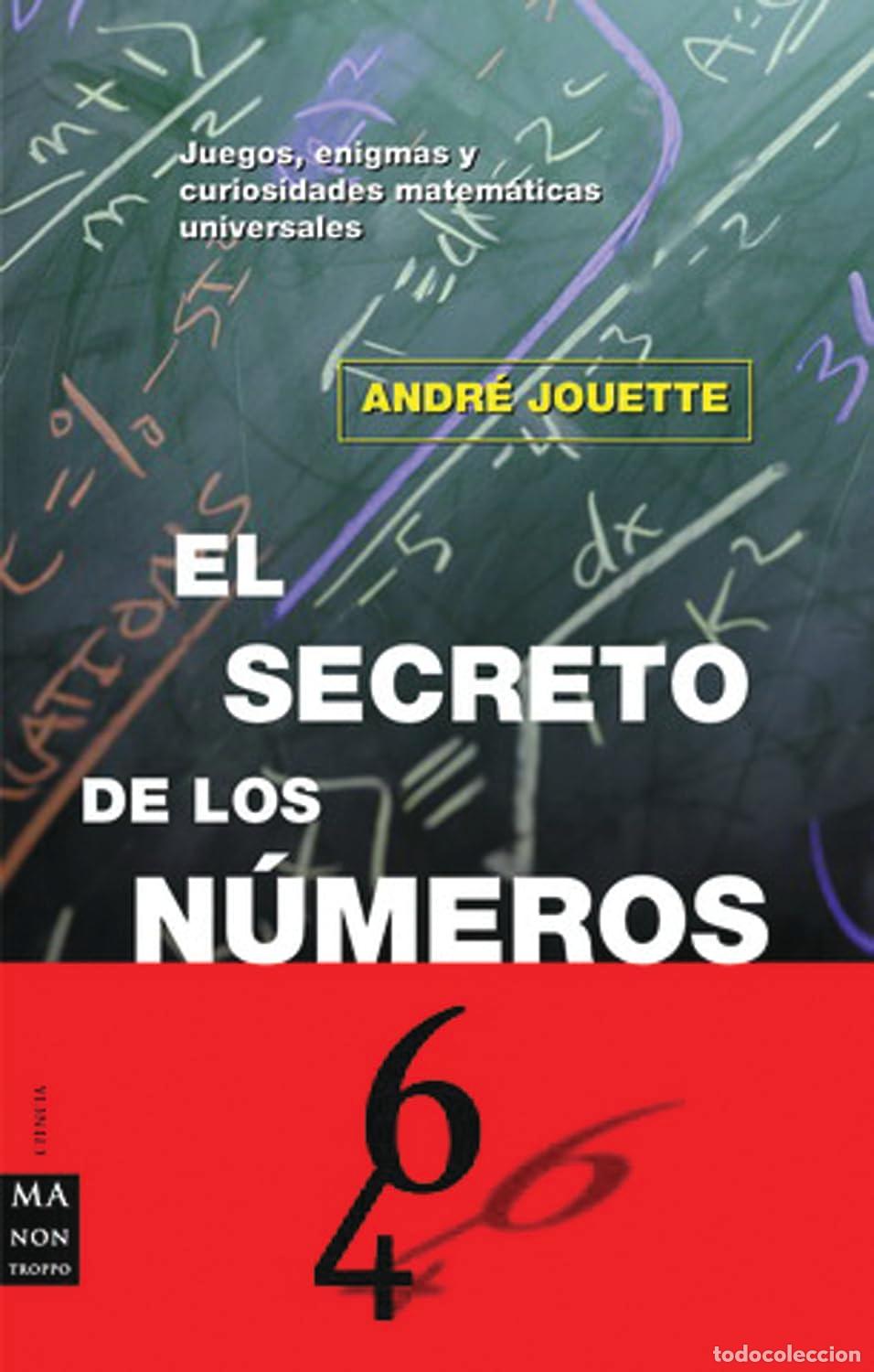 Libros de segunda mano: Secreto de los n&uacute;meros, el: Juegos, enigmas y curiosidades matem&aacute;ticas universales (CIENCIA)