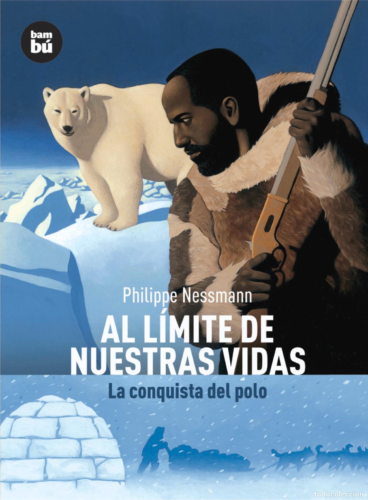 Libri di seconda mano: Al l&iacute;mite de nuestras vidas: La Conquista del Polo (Descubridores)