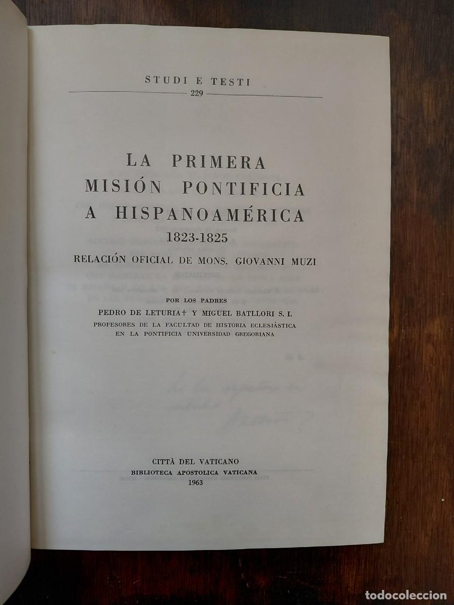 Libros de segunda mano: LA PRIMERA MISION PONTIFICIA A HISPANOAMERICA 1823-1825. RELACION OFICIAL DE MONS. GIOVANNI MUZI LET
