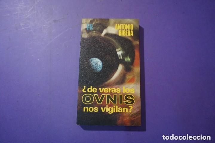 Libros de segunda mano: DE VERAS LOS OVNIS NOS VIGILAN - ANTONIO RIBERA