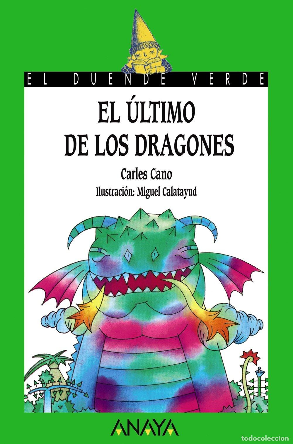 Gebrauchte B&uuml;cher: El &uacute;ltimo de los dragones (LITERATURA INFANTIL - El Duende Verde)