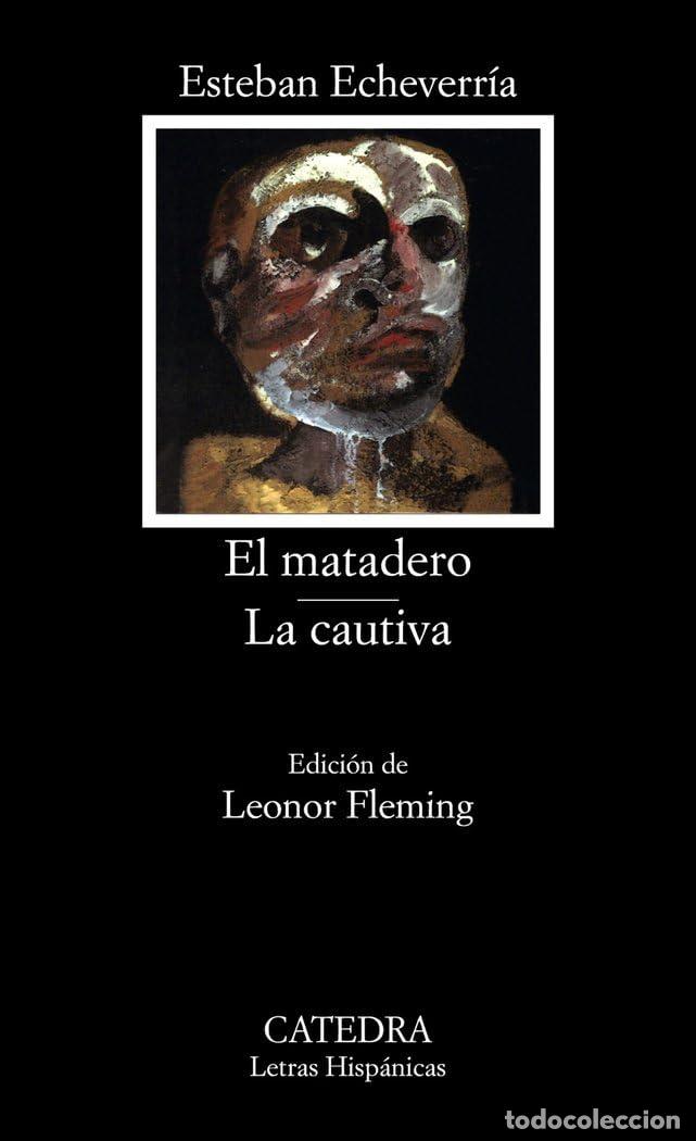 Libros de segunda mano: El matadero; La cautiva (Letras Hisp&aacute;nicas) - Foto 1