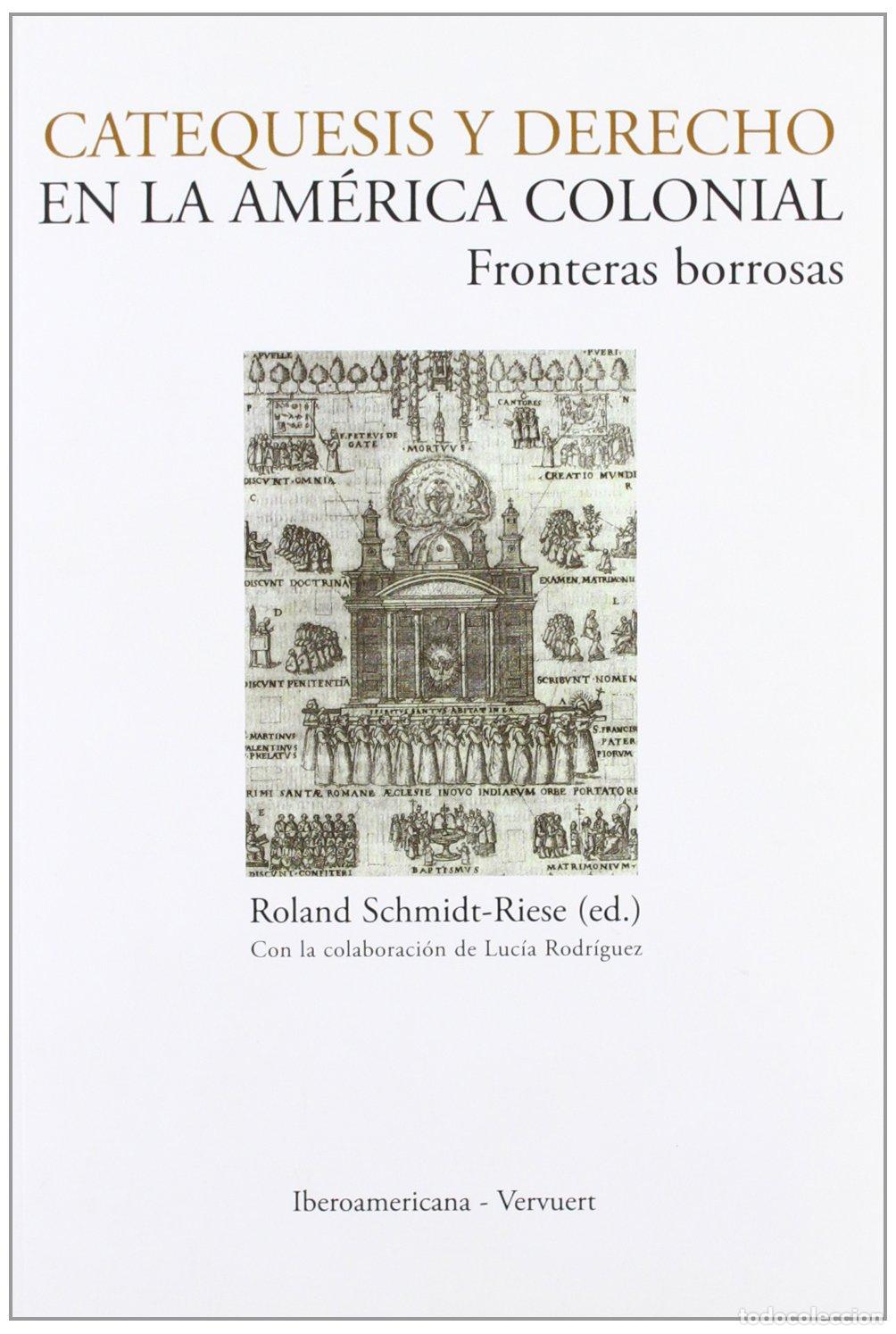 Libros de segunda mano: Catequesis y derecho en la Am&eacute;rica colonial: fronteras borrosas