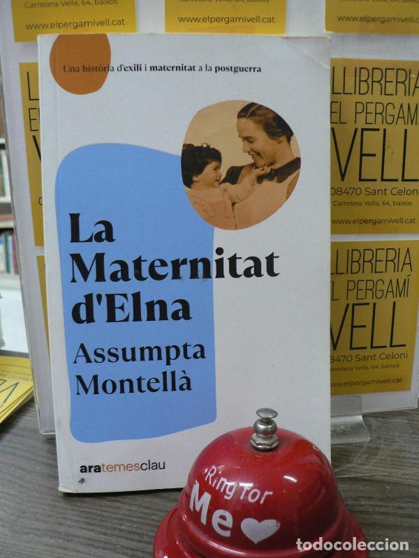Libros de segunda mano: La Maternitat d'Elna - Assumpta Montell&agrave; i Carlos - Ara Llibres - Temes Clau, N&ordm; 1