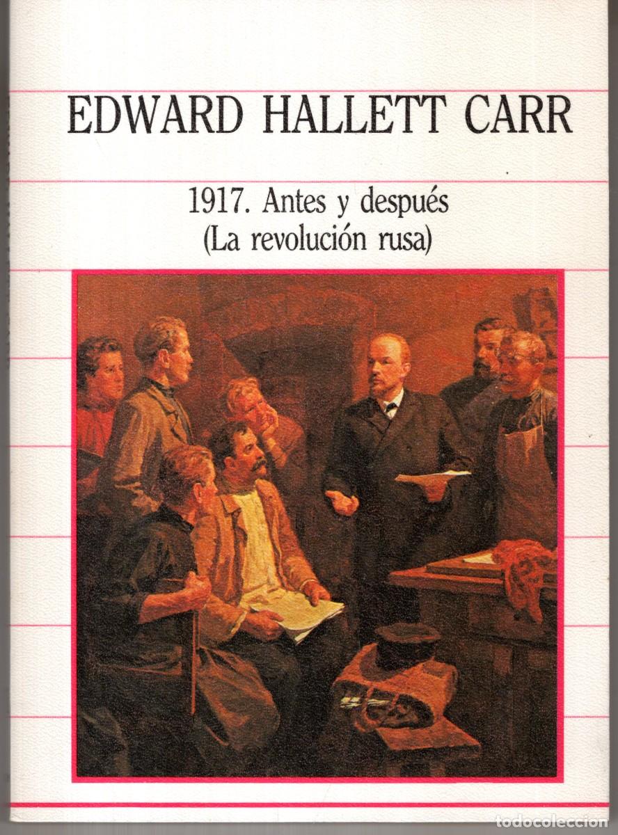 Libros de segunda mano: 1917 ANTES Y DESPUES (LA REVOLUCION RUSA) (EDWARD HALLETT CARR) SARPE - BUEN ESTADO - OFI15J
