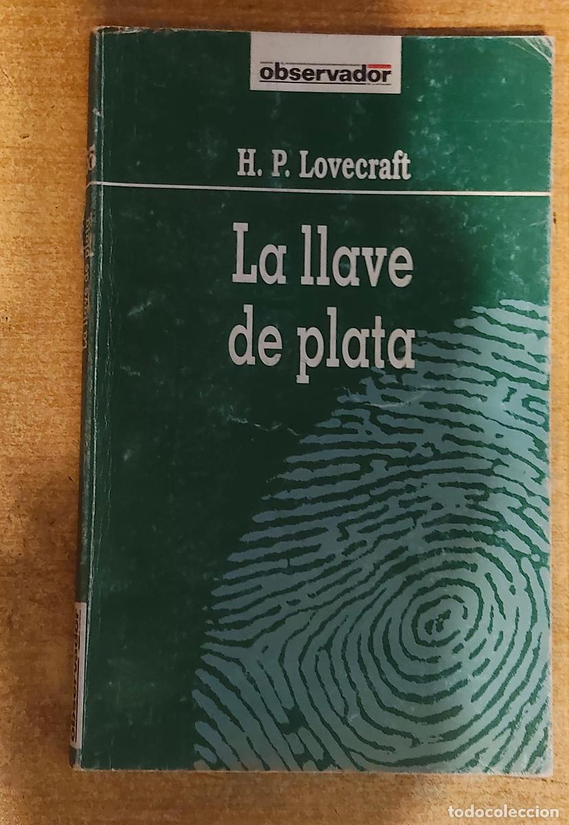 Libros de segunda mano: El Observador - La llave de plata - H.P.Lovecraft - Foto 1