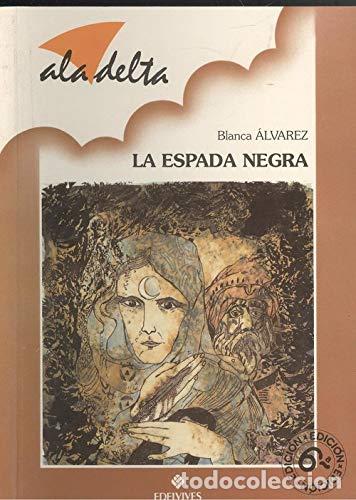 Libros de segunda mano: La espada negra - &Aacute;lvarez, Blanca - Foto 1