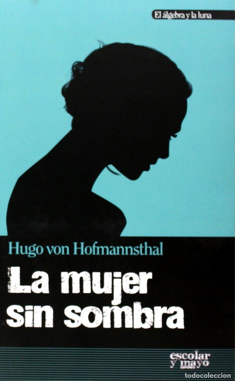 Libros de segunda mano: La mujer sin sombra (El &aacute;lgebra y la luna)