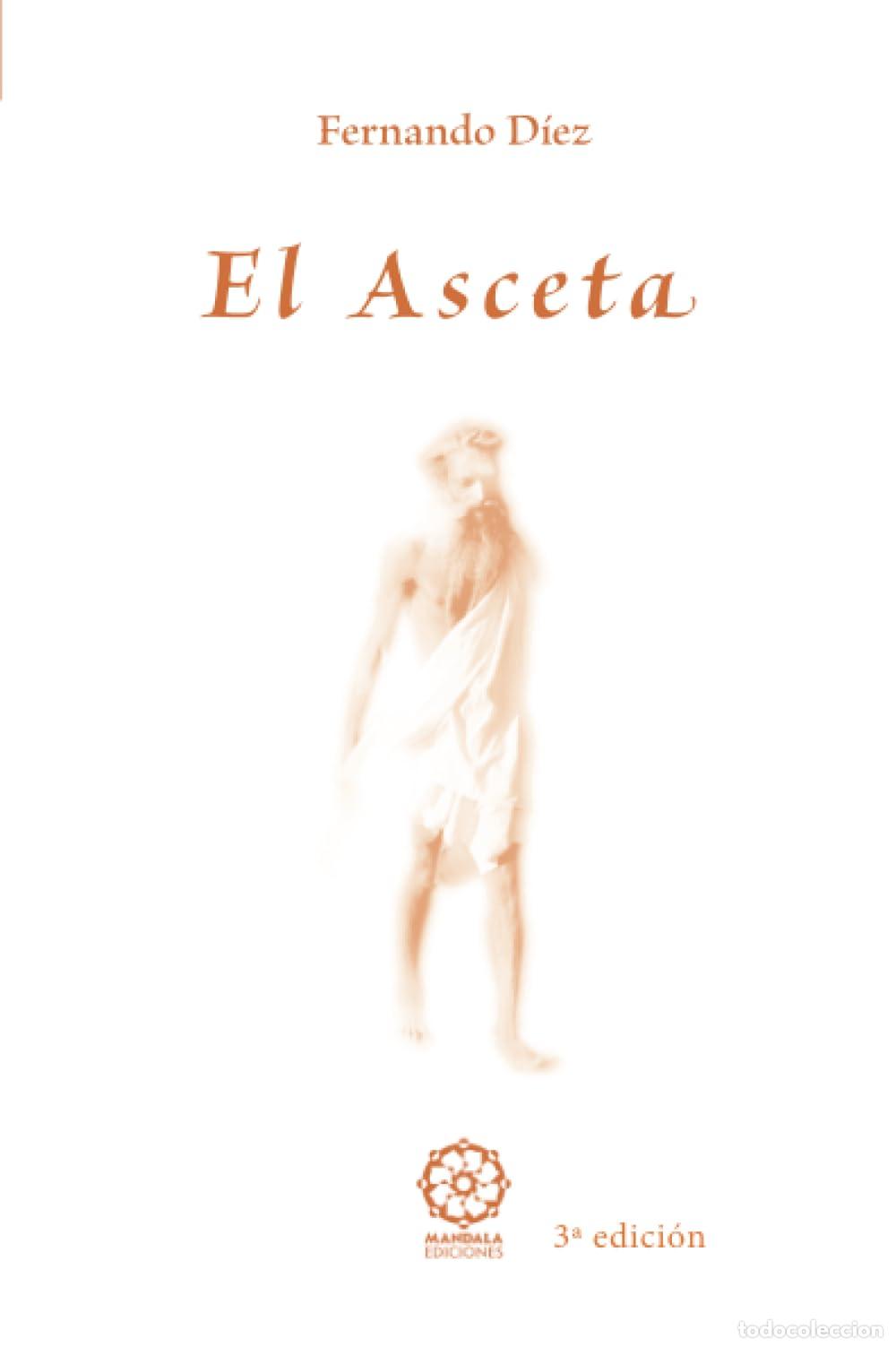 Libros de segunda mano: EL ASCETA (Blanca) - D&iacute;ez, Fernando