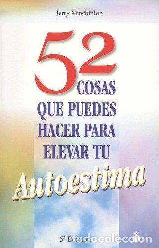 Libros de segunda mano: 52 COSAS QUE PUEDES HACER PARA ELEVAR... A.ED (2005)