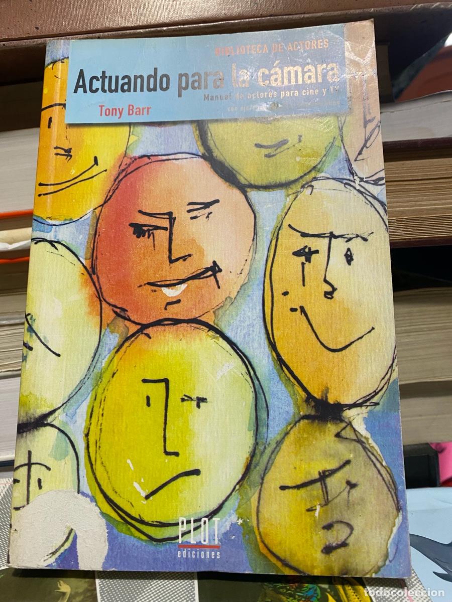 Libros de segunda mano: ACTUANDO PARA LA CAMARA, TONY BARR, EDT. PLOT