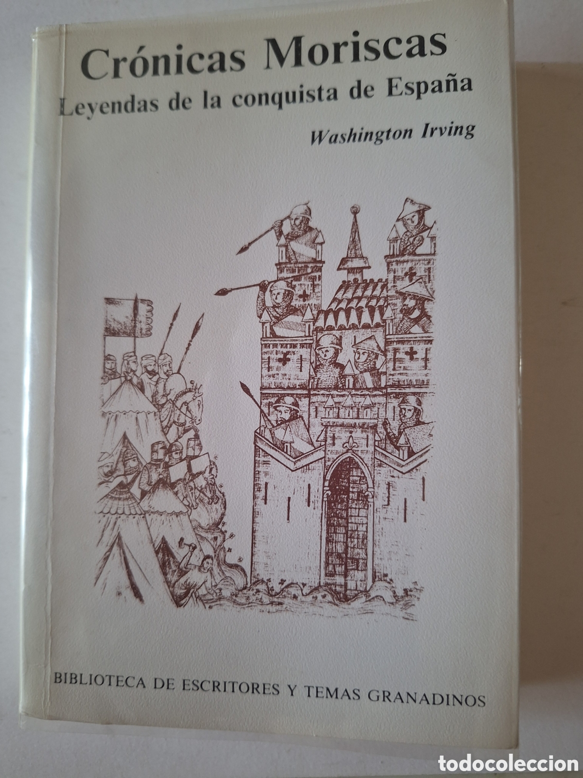 Libros de segunda mano: Cr&oacute;nicas Moriscas: Leyendas de la conquista de Espa&ntilde;a de Washington Irving.