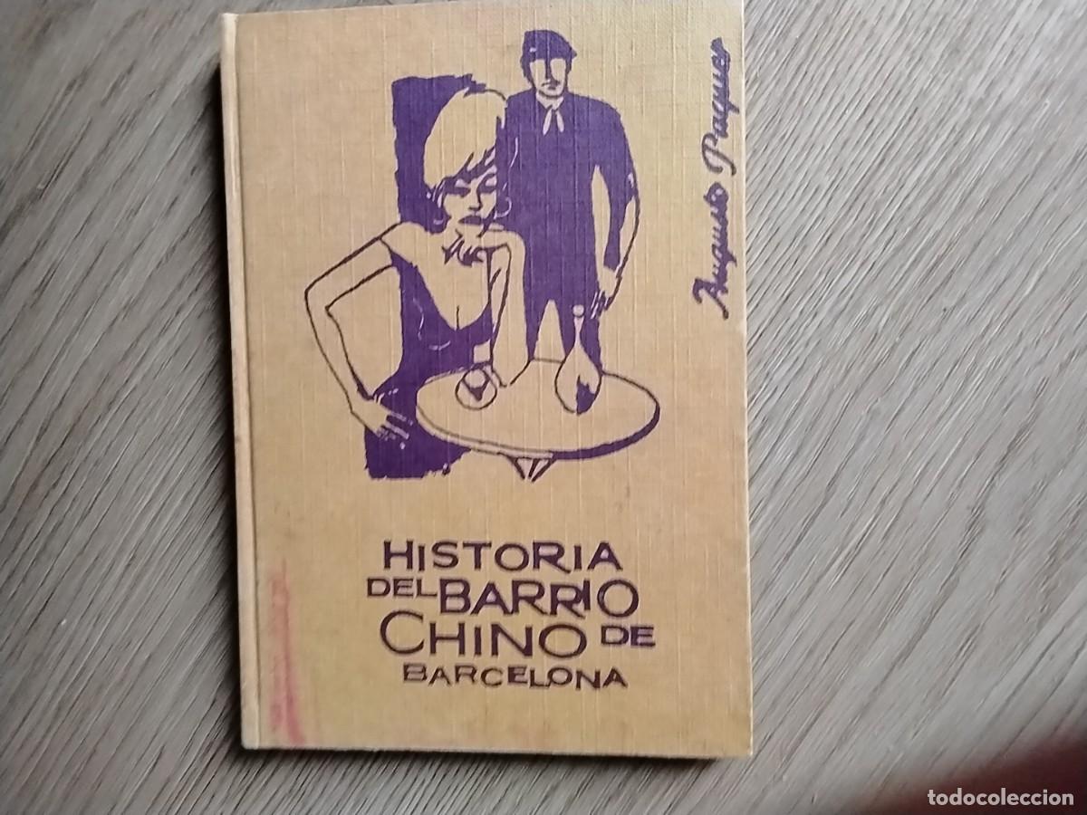 Libros de segunda mano: HISTORIA DEL BARRIO CHINO DE BARCELONA.