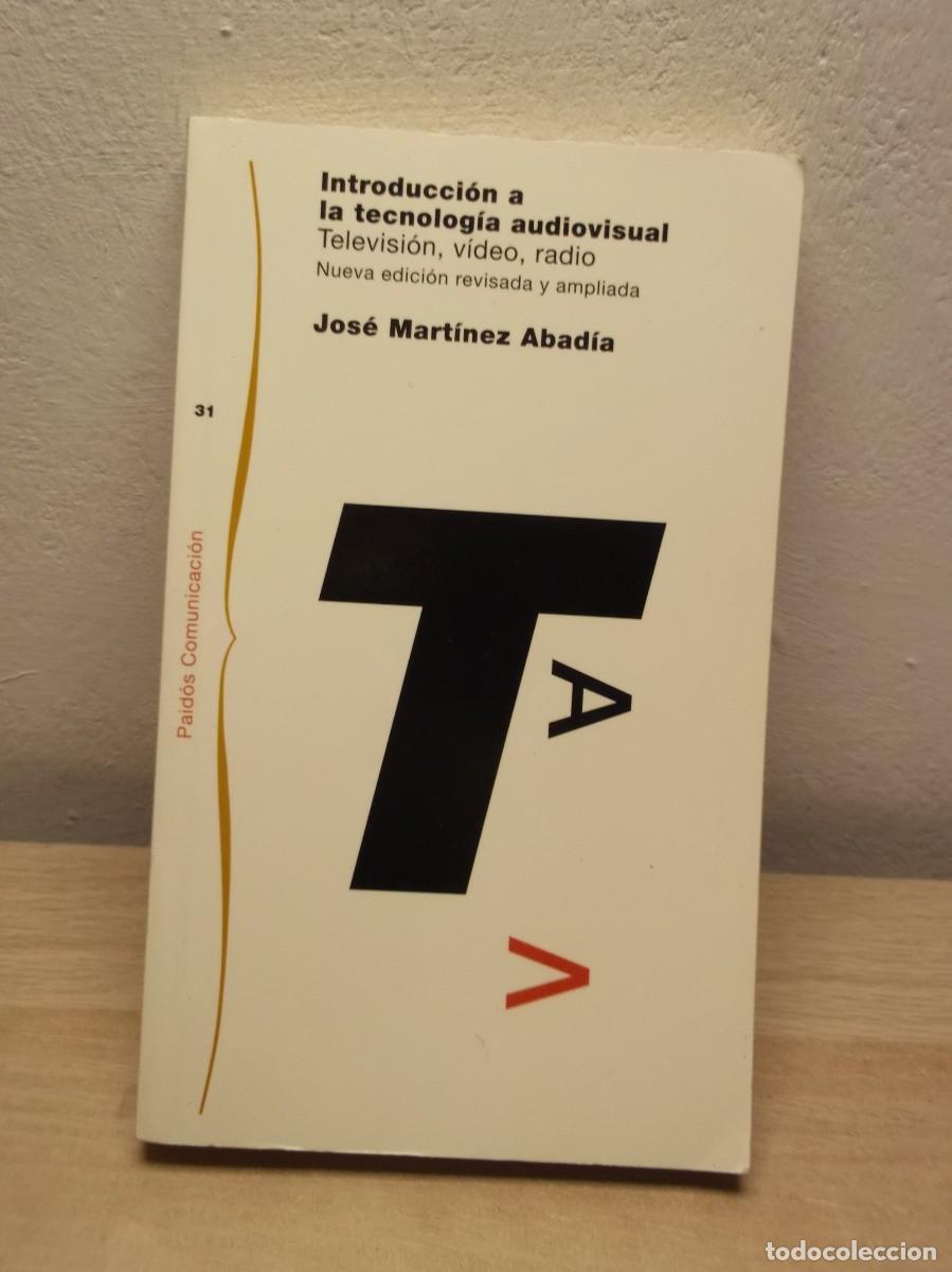 Libros de segunda mano: Introducci&oacute;n a la tecnolog&iacute;a audiovisual: Televisi&oacute;n, v&iacute;deo, radio de Jos&eacute; Mart&iacute;nez
