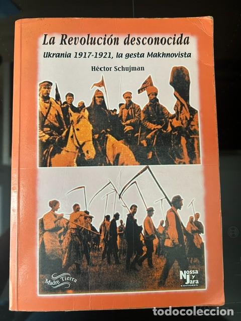 Libros de segunda mano: La revoluci&oacute;n desconocida -H&eacute;ctor Schujman-