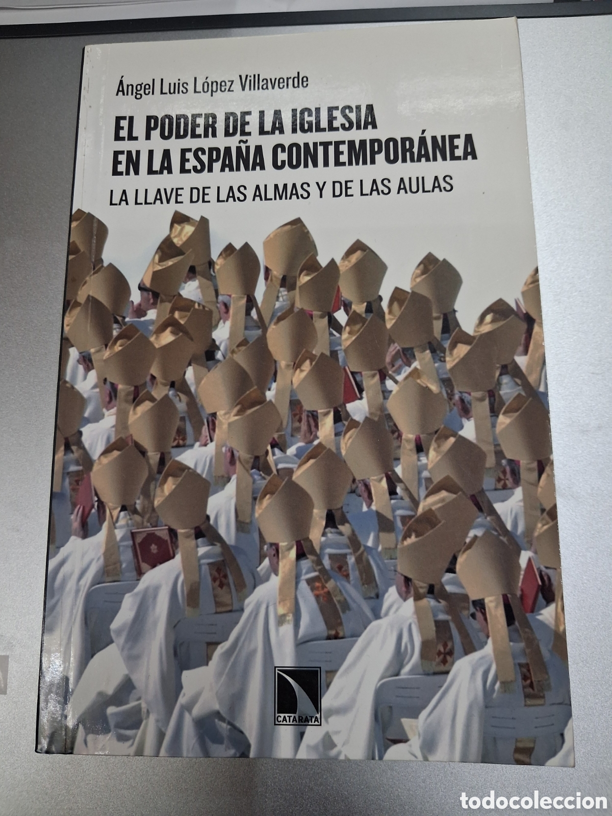 Libros de segunda mano: LIBRO EL PODER DE LA IGLESIA EN LA ESPA&Ntilde;A CONTEMPOR&Aacute;NEA LA LLAVE DE LAS ALMAS Y LAS AULAS