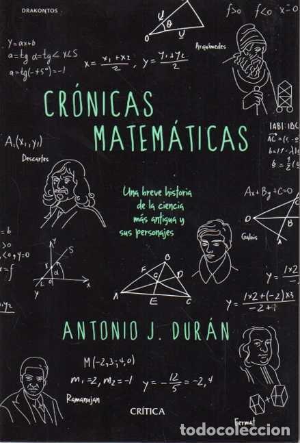 Libros de segunda mano: CRONICAS MATEMATICAS. UNA BREVE HISTORIA DE LA CIENCIA MAS ANTIGUA Y SUS PERSONAJES. - DURAN, Antoni