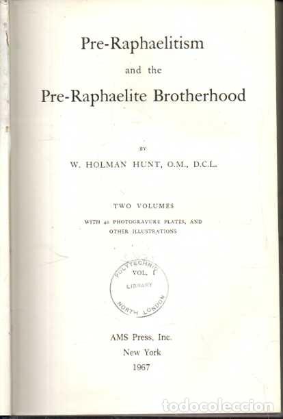 Livres d'occasion: PRE-RAPHAELITISM AND THE PRE-RAPHAELITE BROTHERHOOD. TWO VOLUMES. - HOLMAN HUNT, W.