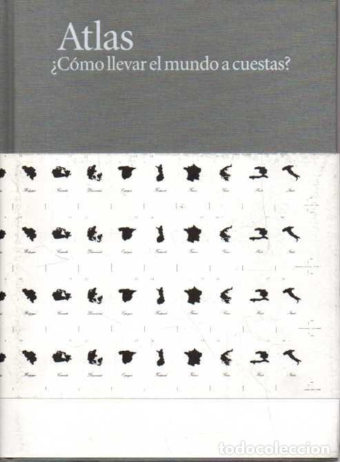 Livres d'occasion: ATLAS. &iquest;COMO LLEVAR EL MUNDO A CUESTAS? - CATALOGO.