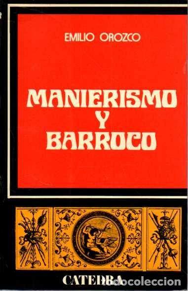 Livres d'occasion: MANIERISMO Y BARROCO. - OROZCO, Emilio.