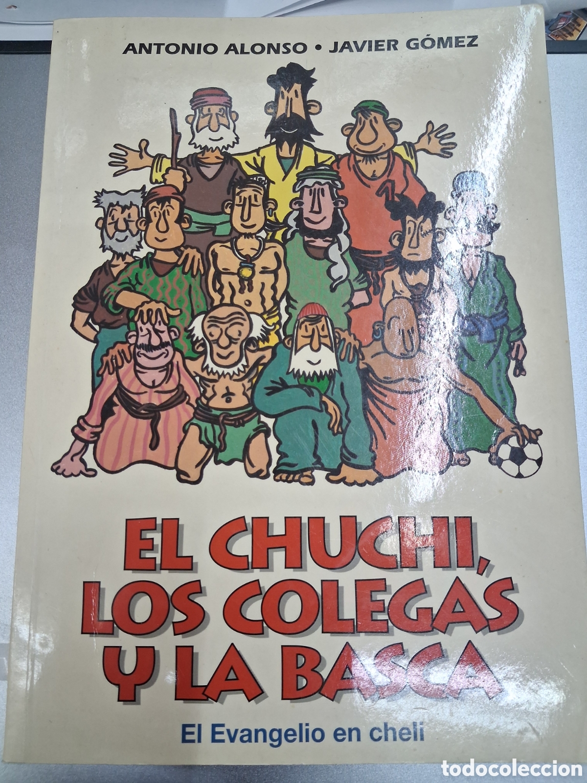 Libros de segunda mano: LIBRO COMIC EL CHUCHI LOS COLEGAS Y LA BASCA
