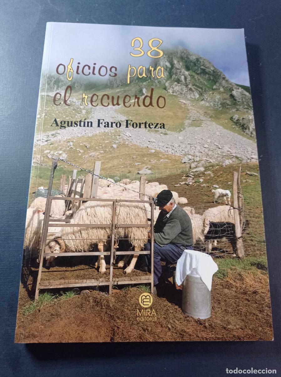 Libros de segunda mano: 38 OFICIOS PARA EL RECUERDO. AGUST&Iacute;N FARO FORTEZA. MIRA, 1997. ILUSTRADO. ETNOLOG&Iacute;A. VER +++