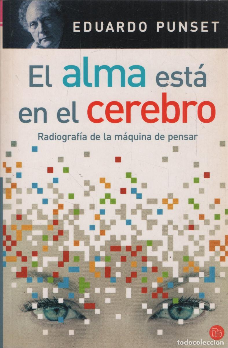 Libros de segunda mano: El alma est&aacute; en el cerebro. Eduardi Punset. Punto de Lectura. 2008.