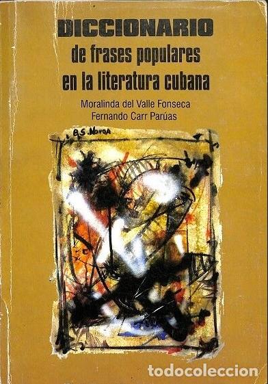 Libros de segunda mano: Diccionario de Frases Populares en la Literatura Cubana - Moralinda del Valle - Letras Cubanas