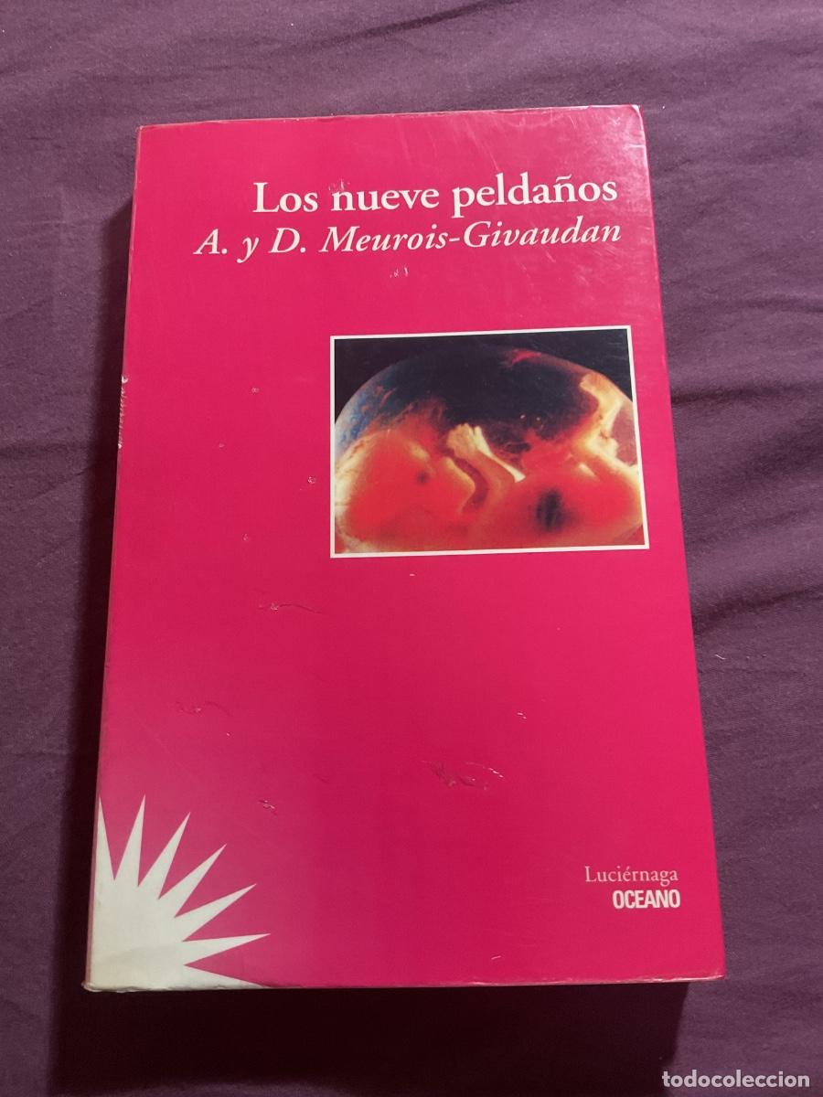 Libros de segunda mano: LOS NUEVE PELDA&Ntilde;OS. A. Y D. MEUROIS - GIVAUDAN. LUCI&Eacute;RNAGA 1998