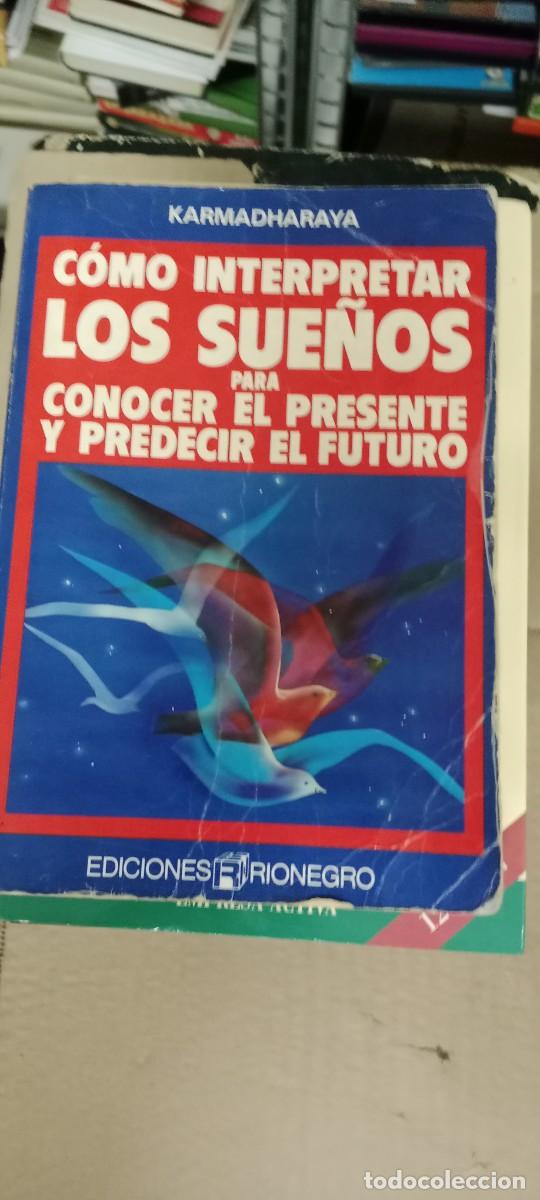 Libros de segunda mano: COMO INTERPRETAR LOS SUE&Ntilde;OS PARA CONOCER EL PRESENTE Y PREDECIR EL FUTURO - Karmadharay LIBRO GG-PSC - Foto 1