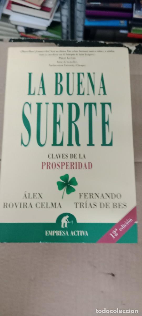 Libros de segunda mano: LA BUENA SUERTE &Aacute;LEX ROVIRA CELMA & FERNANDO TRIAS DE BES LIBRO GG-PSC