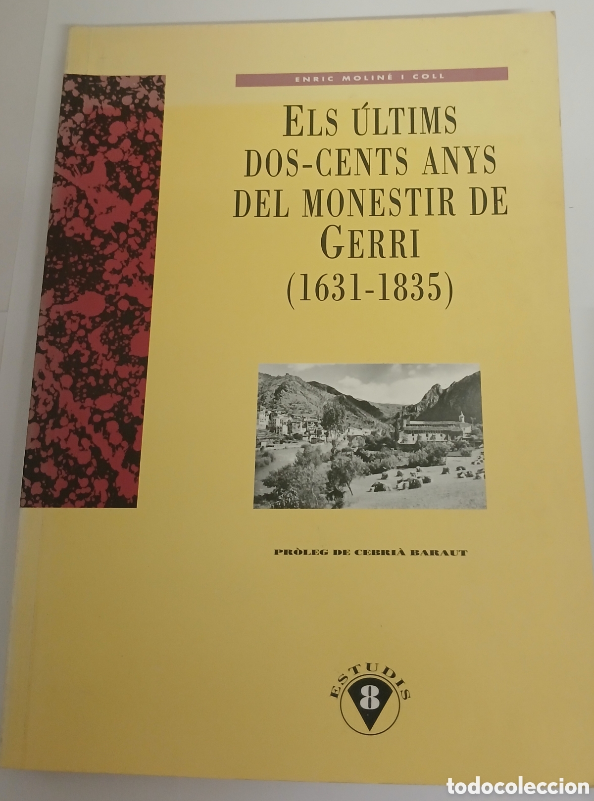 Libros de segunda mano: ELS &Uacute;LTIMS DOS-CENTS ANYS DEL MONESTIR DE GERRI (1631-1835)