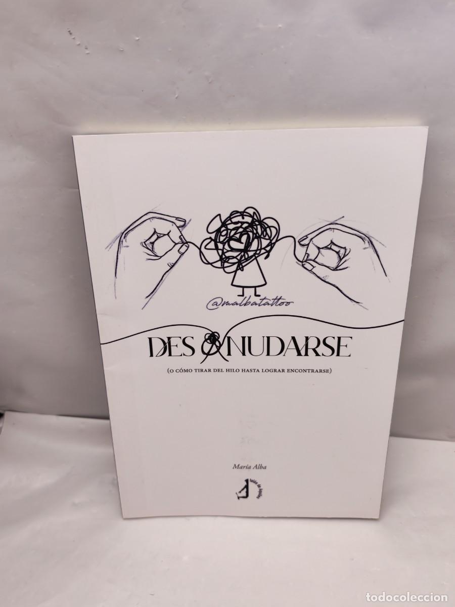 Second hand books: DESNUDARSE. Des(.)nudarse (o c&oacute;mo tirar del hilo hasta lograr encontrarse) FIRMA AUTORA