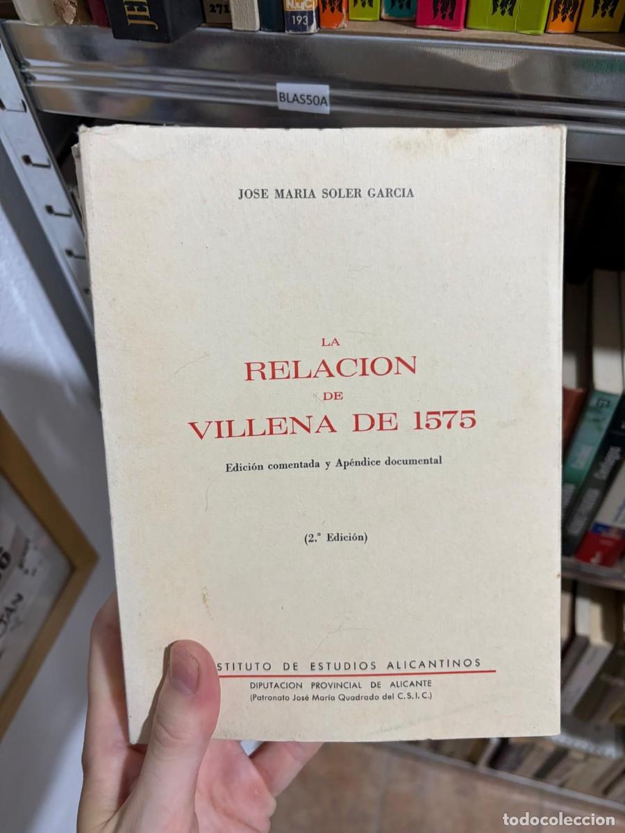 Libros de segunda mano: BLAS50A Jos&eacute; Mar&iacute;a Soler Garc&iacute;a La relaci&oacute;n de Villena de 1575. 2&ordf; ed.