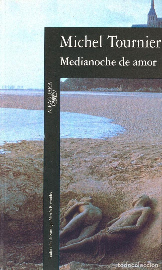 Gebrauchte B&uuml;cher: Medianoche de Amor - Tournier, Michel
