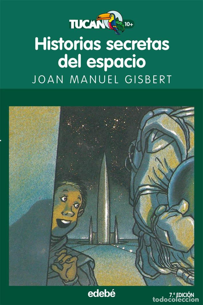 Libros de segunda mano: HISTORIAS SECRETAS DEL ESPACIO: 31 (TUC&Aacute;N VERDE) - Foto 1