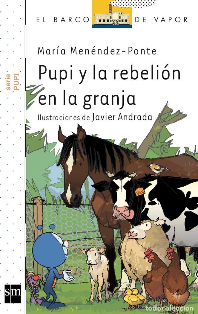 Second hand books: Pupi y la rebeli&oacute;n en la granja: 18 (El Barco de Vapor Blanca)