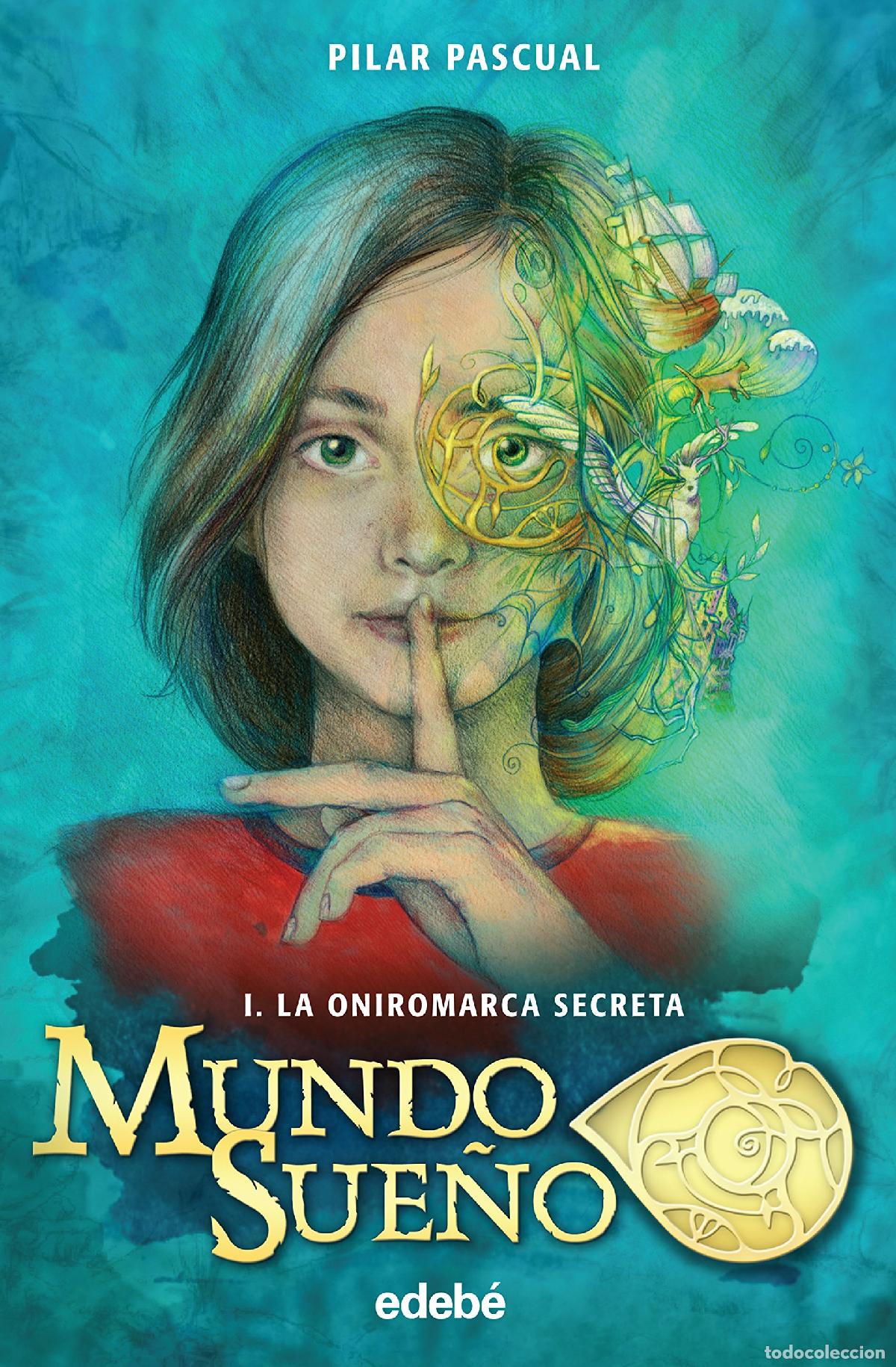 Libros de segunda mano: MUNDO SUE&Ntilde;O 1. La oniromarca secreta