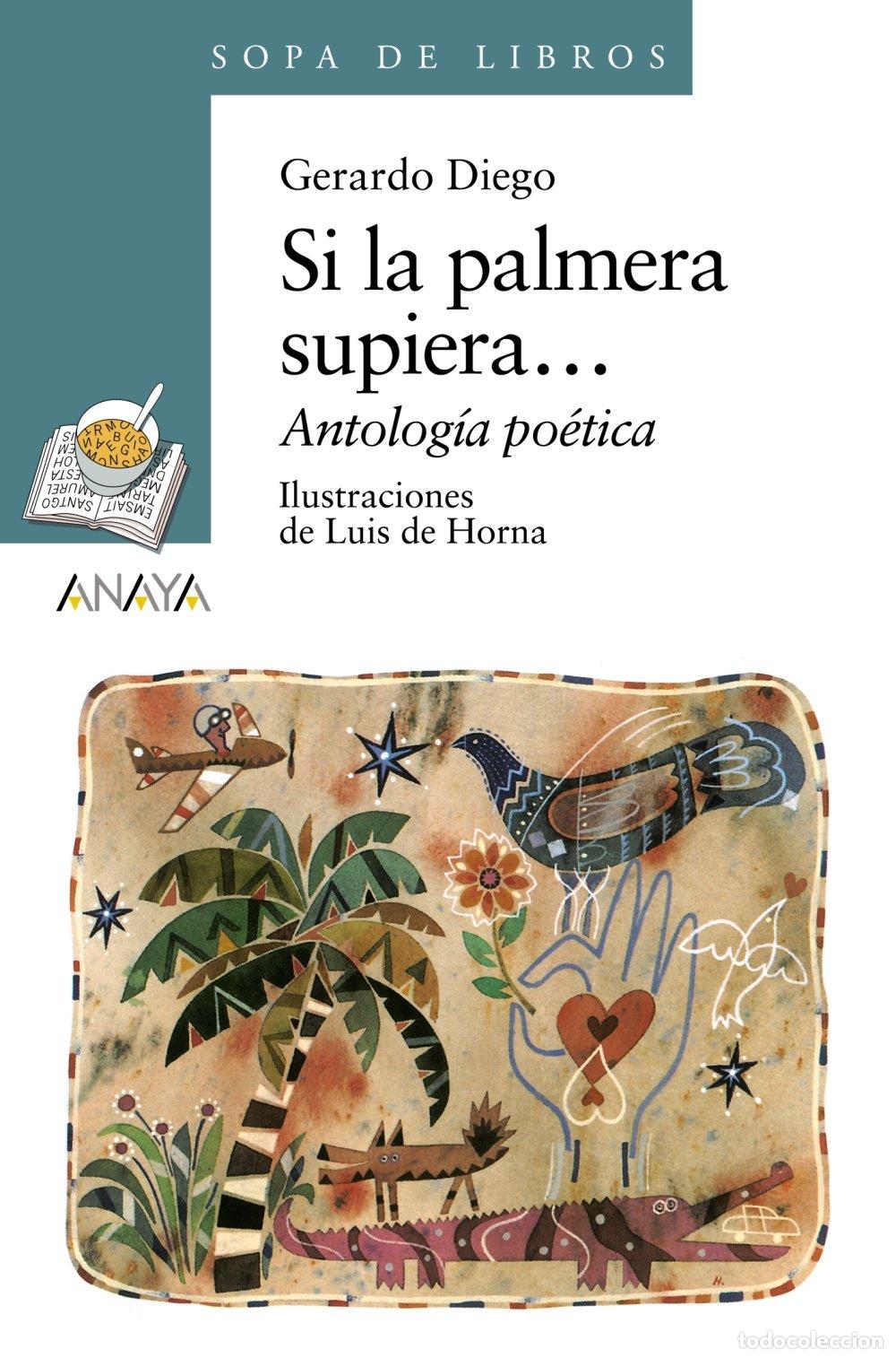 Libros de segunda mano: Si la palmera supiera...: Antolog&iacute;a po&eacute;tica (LITERATURA INFANTIL - Sopa de Libros)