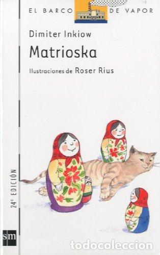 Libri di seconda mano: Matrioska: 18 (El Barco de Vapor Blanca)