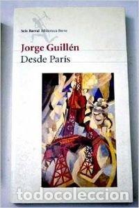 Libros de segunda mano: Desde Paris - Guillen, Jorge - Foto 1