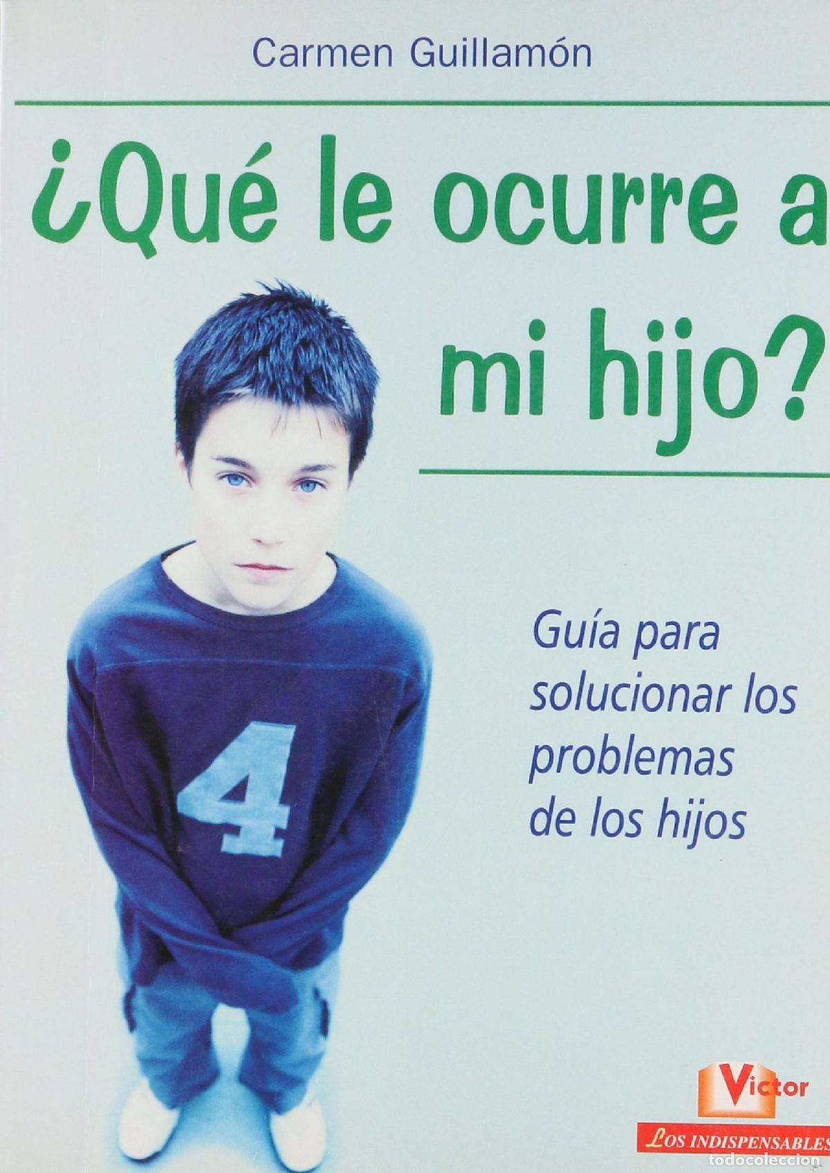 Libri di seconda mano: &iquest;Que le ocurre a mi hijo? (Victoraprende Y Practica)