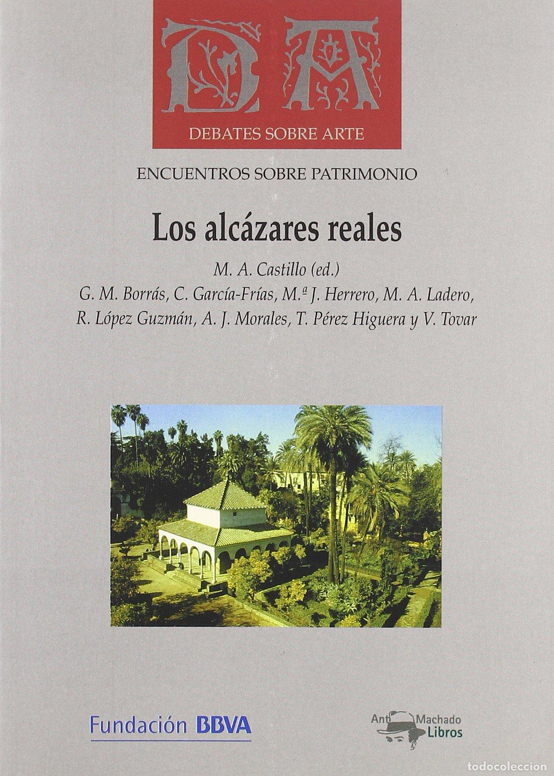 Libros de segunda mano: Los alcazares reales (encuentros sobre patrimonio)