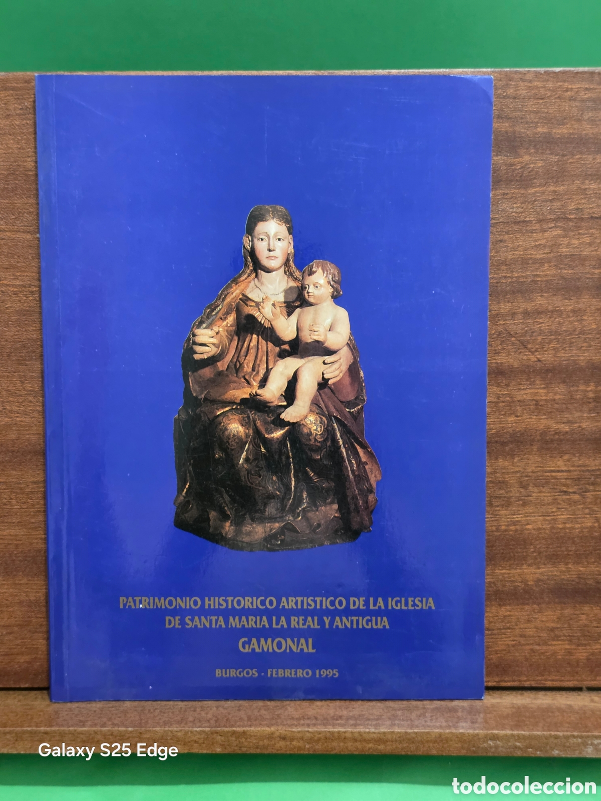 Libros de segunda mano: &rdquo;&rdquo;PATRIMONIO HIST&Oacute;RICO ART&Iacute;STICO DE LA IGLESIA DE SANTA MARIA LA REAL Y ANTIGUA&rdquo;&rdquo;..GAMONAL ( BURGOS)